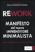 Recensione: Rework – Manifesto del nuovo imprenditore minimalista.