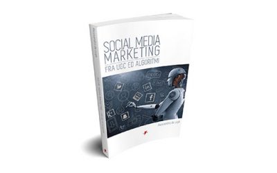 Recensione: Social media marketing fra UGC ed algoritmi