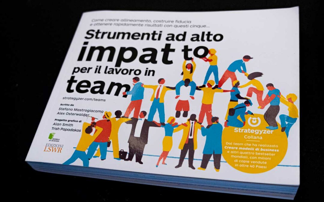 Recensione libro: Strumenti ad alto impatto per il lavoro in team